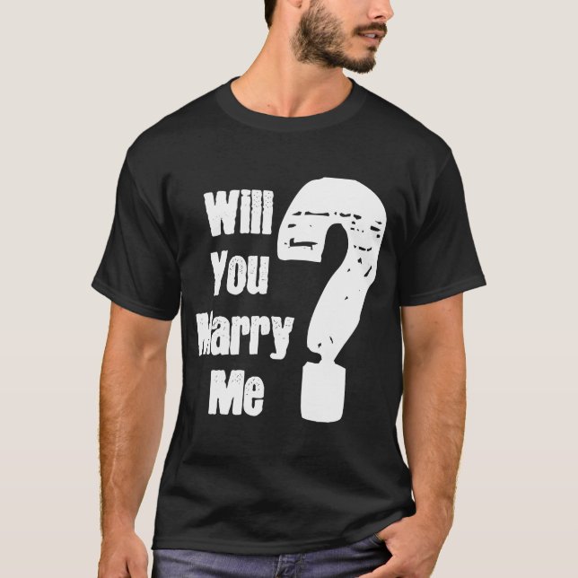 T-shirt Me marierez-vous une proposition de Mariage (Devant)