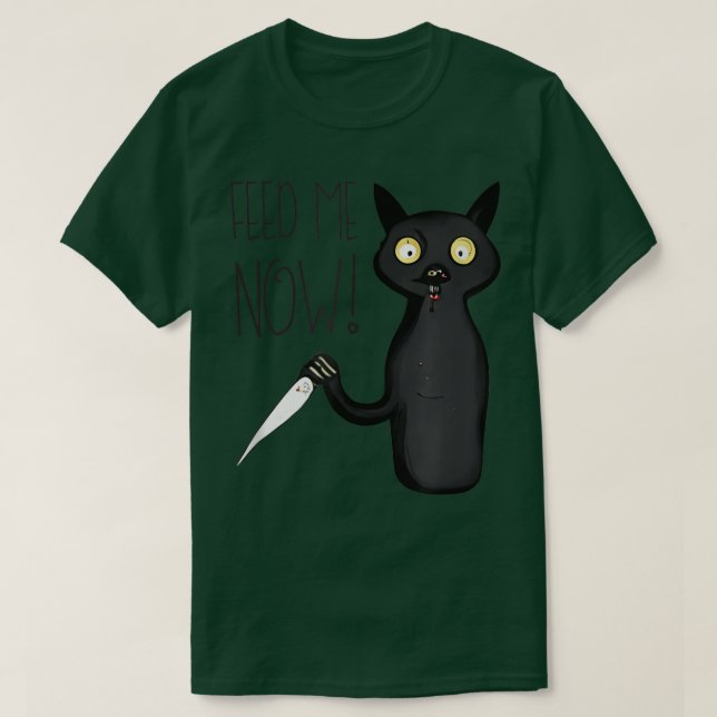T-shirt Me nourrir Maintenant Drôle Hangry Murderous Chat  (Design devant)