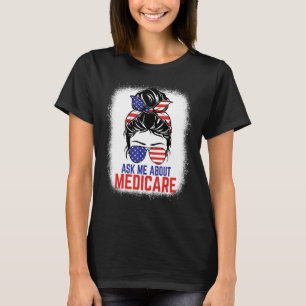 T-shirt Me questionner À propos de Medicare Assurance Agen
