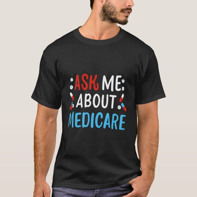 T-shirt Me questionner sur Medicare (Devant)