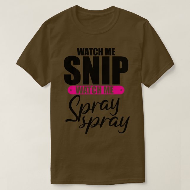T-shirt Me Regarder Regarder Regarder Me Spray Spray Spray (Design devant)