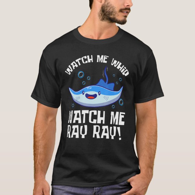 T-shirt Me Regarder Whip Me Regarder Ray Fish Stingray (Devant)