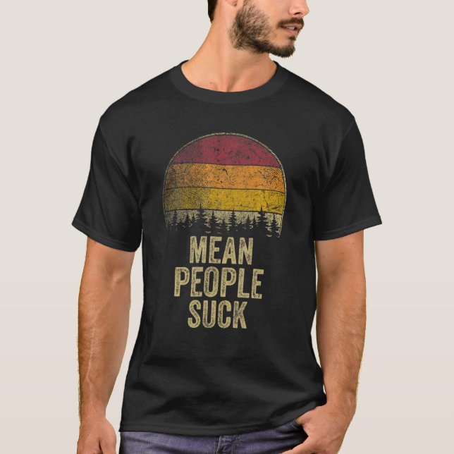 T-shirt Mean People Chuck Retro Style Drôle Dire Humour Jo (Devant)