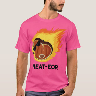 T-shirt Meateor Funny Meat Steak Pun