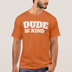T-shirt Mec Be Kind Stop Bulbing Kindness Unity Day