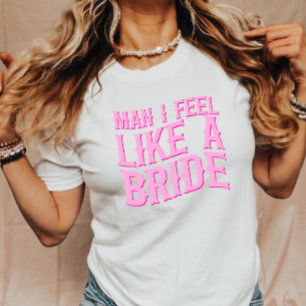 T-shirt Mec Je Me Sens Comme Une Mariée Dernier Rodéo Ente