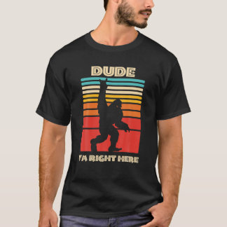 T-shirt Mec, je suis ici Bigfoot Rock and Roll Sasquatc