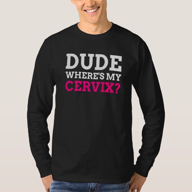 T-shirt Mec où est ma cervicectomie du col (Devant)