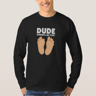T-shirt Mec Où est mon orteil Récupération de chirurgie j