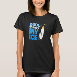 T-shirt Mec où est mon pingouin glacé mou