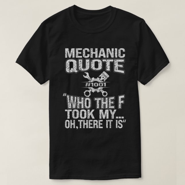 T-shirt Mécanicien Auto Mécanicien Citation (Design devant)