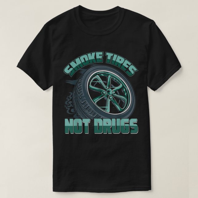 T-shirt Mécanicien Car Guy Fumer Pneus Pas Drogues (Design devant)
