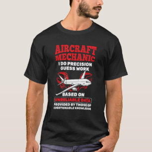 T-shirt Mécanicien d'aéronef Précision Hypothèse Travail M