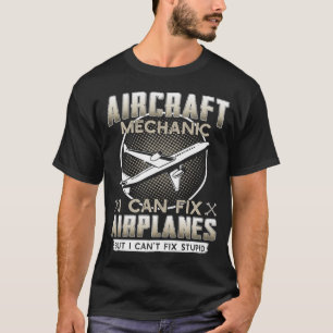 T-shirt Mécanicien d'avion je peux réparer des avions mais