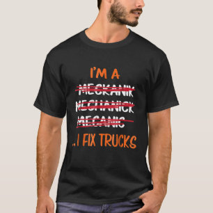 T-shirt Mécanicien Je Répare Camions