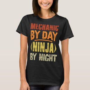 T-shirt Mécanicien Par Jour Ninja Par Nuit Mécanique Garag