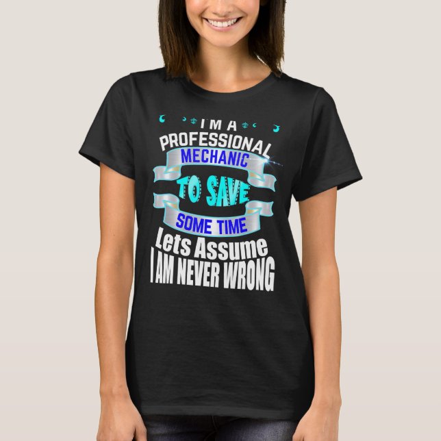 T-shirt Mécanicien Professionnel Im Jamais Mal (Devant)
