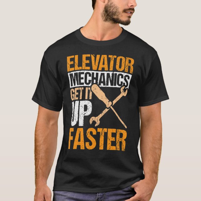 T-shirt Mécanique d'ascenseur le faire monter plus rapidem (Devant)