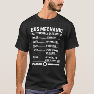 T-shirt Mécanique d'autobus Taux horaire Taux de main-d'oe