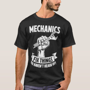 T-shirt Mécanique Réparez les choses que vous n'avez pas e