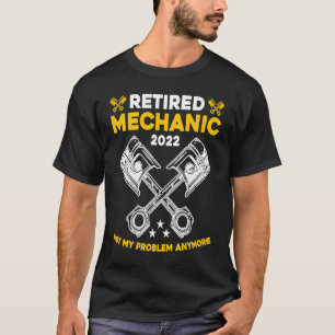 T-shirt Mécanique Retraité Pas Mon Problème Plus De Techni