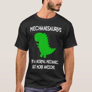 T-shirt Mécanisaure Comme Un Mécanique Normal Mais Plus D'