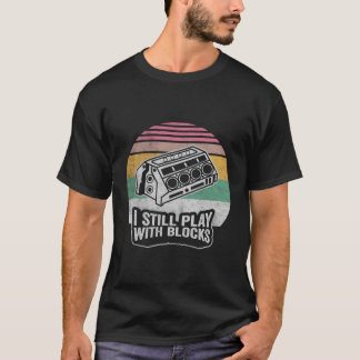 T-shirt Mechanic Retro Je Joue Toujours Avec Blocks Racing