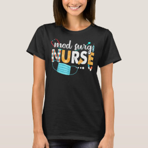 T-shirt Med Surg Nurse Cute Nurses Week 2022