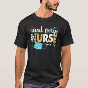 T-shirt Med Surg Nurse Cute Nurses Week 2022