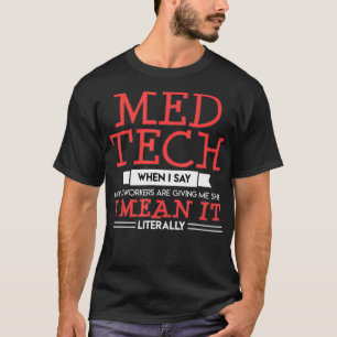 T-shirt Med Tech Technicien Médicale Funny Laborat de labo