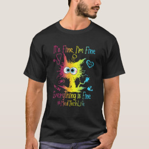 T-shirt Med Tech Vie C'est bon Je vais bien Tout va bien