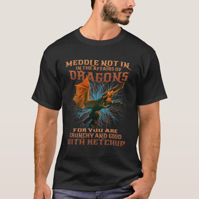 T-shirt Meddle Pas Dans Les Affaires Des Dragons (Devant)