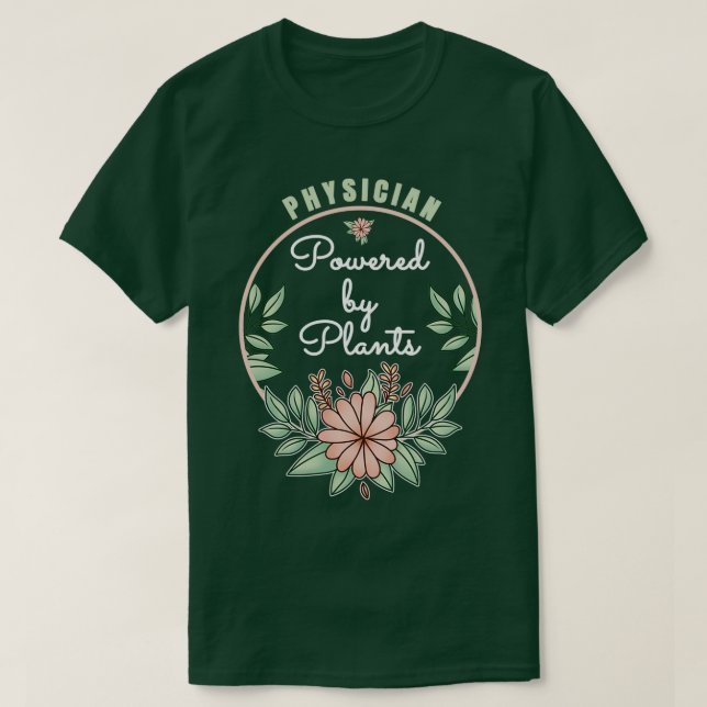 T-shirt Médecin Actionné Par Un Amoureux Plante Conception (Design devant)