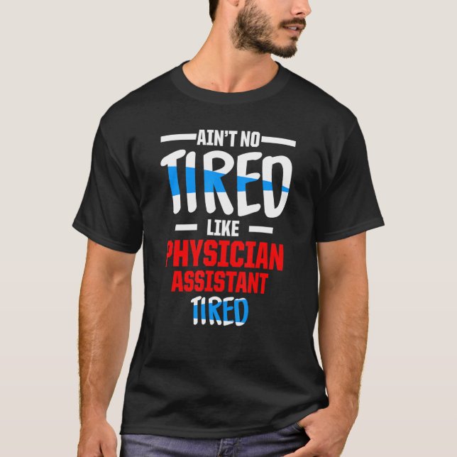 T-shirt Médecin adjoint Tired Certified Pa (Devant)