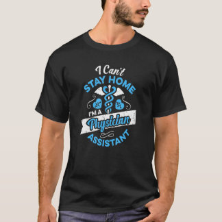 T-shirt Médecin Assistant Cant Rester Accueil Quarantaine