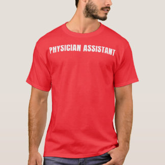 T-shirt Médecin Assistant Funny Titre du travail Professio
