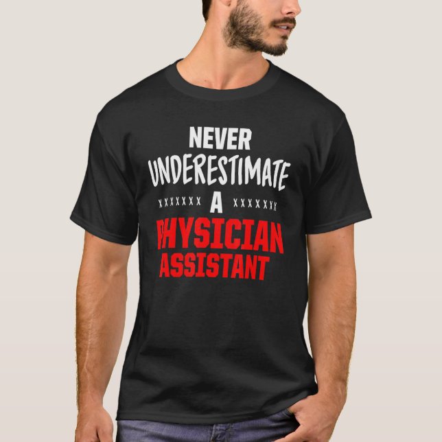 T-shirt Médecin Assistant Jamais Certifié PA (Devant)