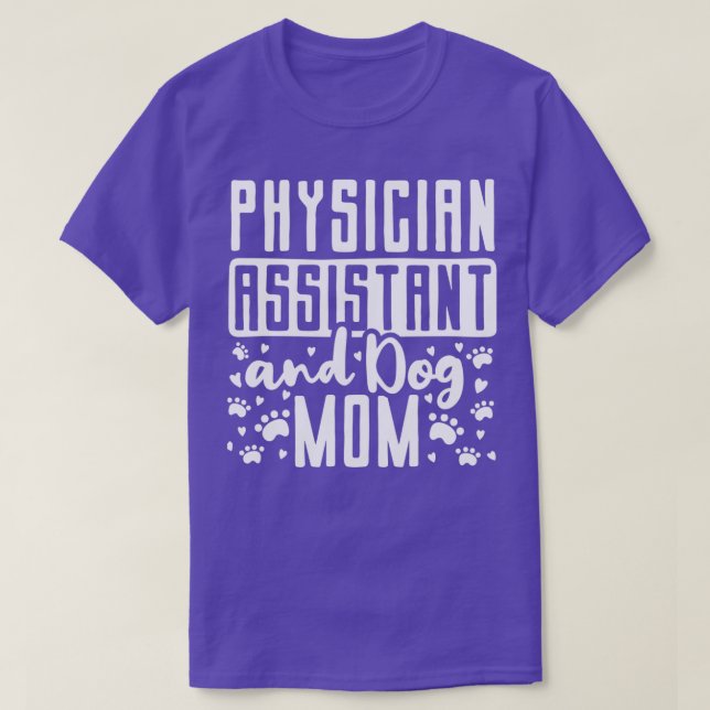 T-shirt Médecin Assistant PA Chien Maman Maman Maman Maman (Design devant)