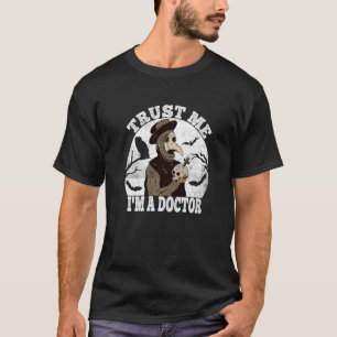 T-shirt Médecin de la peste médiévale Faites-moi confiance