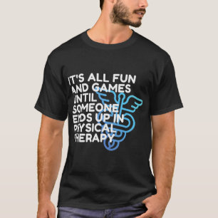 T-shirt Médecin drôle de thérapie physique, PT, DPT