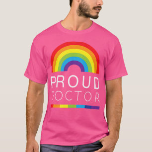T-shirt Médecin Fier - Lgbtq Médecins Professionnels Fiert