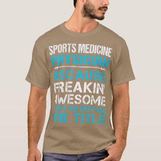 T-shirt Médecine du sport Freaking Awesome Gif d'emploi