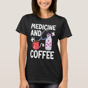 T-shirt Médecine Et Café Médecin Hôpital Médecin