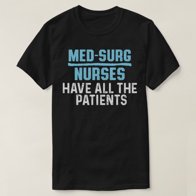 T-shirt Médecine Surg Infirmière Patients Médicale Soins C (Design devant)