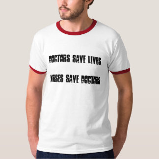 T-shirt Médecins Save Lives - les infirmières sauvent des
