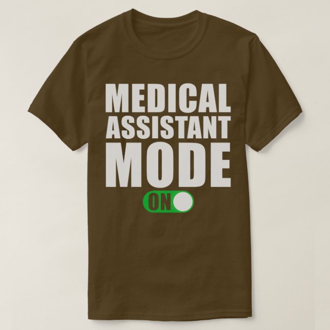 T-shirt Medical Assistant Mode on (Design devant)