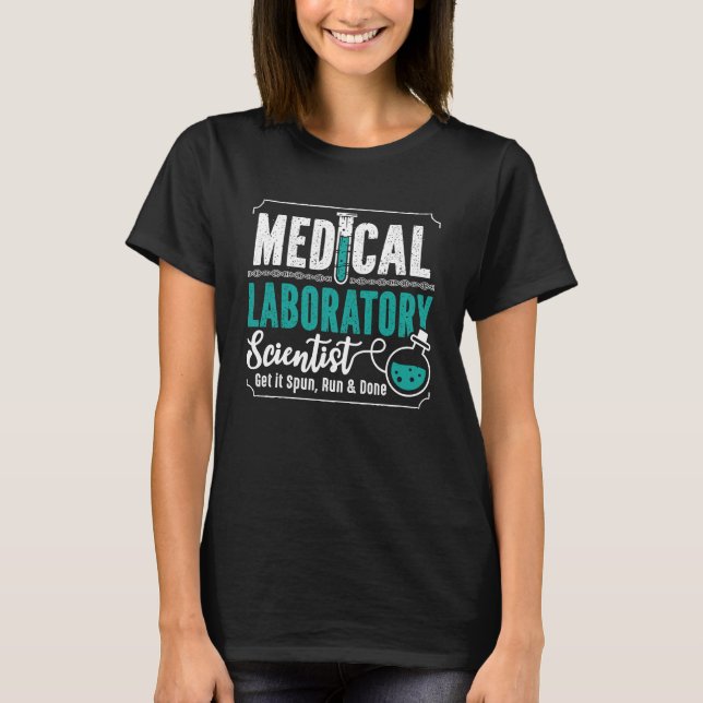 T-shirt Medical Laboratory Scientist Laboratory Technician (Devant)