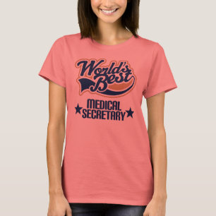 T-shirt Medical Secretary  Gift (Worlds Best)