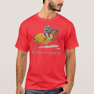 T-shirt Medieval Knight do You Even Joust Bro