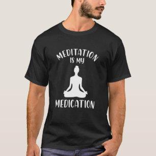 T-shirt Méditation Est Mon Médicament Méditant Zen Yin Yan